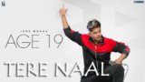 TERE NAAL LYRICS – Jass Manak | Age 19