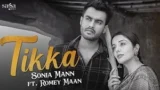 TIKKA LYRICS SONIA MANN FT. ROMEY MAAN