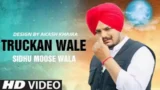 TRUCKAN WALE LYRICS SIDHU MOOSE WALA