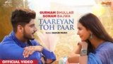 Taareyan Toh Paar Lyrics – Gurnam Bhullar | Punjabi song