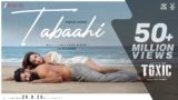 Tabaahi Lyrics – Vishal Mishra | Toxic
