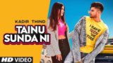 Tainu Sunda Ni Lyrics Kadir Thind | Punjabi Song