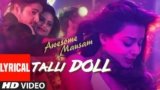 Talli Doll Lyrics Awesome Mausam | Benny Dayal X Ishan Ghosh X Priya