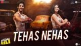 Tehas Nehas Lyrics Khaali Peeli | Ishaan X Ananya