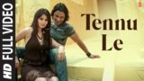 Tennu Le Lyrics – Omer Inayat | Jai Veeru