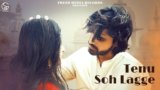 Tenu Soh Lagge Lyrics Uday Shergill x Garry Sandhu | Punjabi