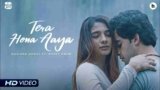 Tera Hona Aaya Lyrics – Rochak Kohli x Asees Kaur | Hindi song