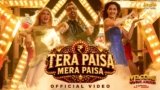 Tera Paisa Mera Paisa Lyrics – Welcome To The Jungle