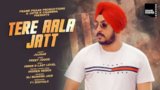 Tere Aala Jatt Lyrics Jujhar