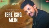 Tere Ishq Mein Lyrics – Shivang Mathur | Hindi Song