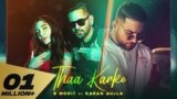 Thaa Karke Lyrics Karan Aujla x B Mohit