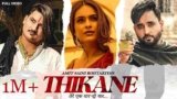 Thikane Lyrics Amit Saini Rohtakiya | New Haryanvi Song 2021