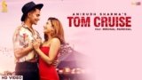 Tom Cruise Lyrics Anirudh Sharma Ft Mrunal Panchal