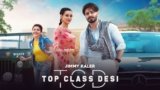 Top Class Desi Lyrics Jimmy Kaler X Gurlez Akhtar