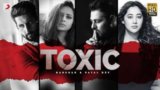 Toxic Lyrics Badshah | Payal Dev