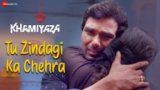 Tu Zindagi Ka Chehra Lyrics – Kunal Ganjawala & Priyanka Neggi