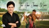 Tu Hai Jaan Meri Lyrics – Narendra Chandra | Hindi Song