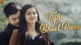 Tujhe Bhool Pana Lyrics – Kishan Dulgach