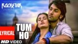 Tum Ho Paas Mere Lyrics – Rockstar | Mohit Chauhan | Bollywood song