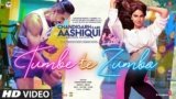 Tumbe Te Zumba Lyrics – Chandigarh Kare Aashiqui | Bollywood song