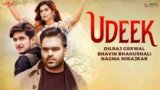 Udeek Lyrics Dilraj Grewal ft Bhavin x Nagma | new song 2021