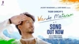 Vande Mataram Lyrics – Tiger Shroff | Hindi song
