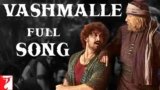 Vashmalle Lyrics – Thugs Of Hindostan | Sukhwinder Singh | Bollywood Song