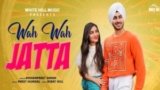 WAH WAH JATTA LYRICS ROHANPREET SINGH