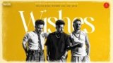 Wishes Lyrics – Millind Gaba | Hindi Song
