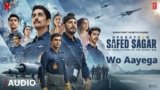 Woh Aaega Lyrics – Raghav Chaitanya | Operation Safed Sagar