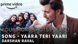 YAARA TERI YAARI LYRICS – Darshan Raval | Four More Shots