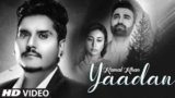 Yaadan Lyrics Kamal Khan | Punjabi Song
