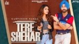 Tere Shehar Lyrics Gurpinder Panag