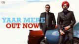 Yaar Mere Lyrics Tarsem Jassar x Kulbir Jhinjer | Punjabi Song