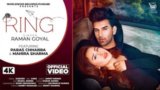 Ring Lyrics Raman Goyal x Loka | Paras Chhabra x Mahira Sharma