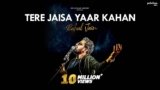 Yaara Teri Yaari Ko Lyrics – Rahul Jain | Hindi Song