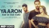Yaaron Rab Se Dua Karo Lyrics – Akhil Sachdeva | New Hindi song