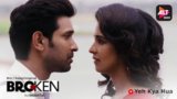 Yeh Kya Hua Lyrics – Broken But Beautiful | Shreya Ghoshal