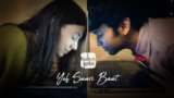 Yeh Saari Baat Lyrics Rochak Kohli | Hindi Song