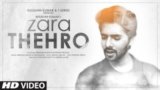 Zara Thehro Lyrics Armaan Malik x Tulsi Kumar | Hindi Song