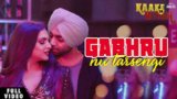 GABHRU NU TARSENGI LYRICS – Jordan Sandhu | Sonu Kakkar