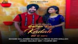 Gallan Da Kadah Lyrics – Daljinder Sangha
