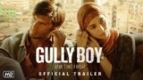 Gully Boy – All Songs Lyrics | Videos | Trailers