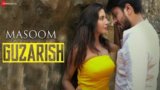 Guzarish Lyrics – Masoom | Gufy | Javed Ali & Rehana Singh
