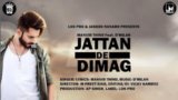 Jattan De Dimag Lyrics – Manvir Thind Feat. D’Milan