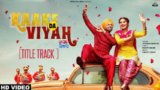 KAAKE DA VIYAH LYRICS – Jordan Sandhu |  Prabh Grewal