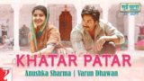 KHATAR PATAR LYRICS – Sui Dhaaga