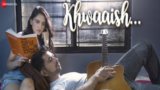 Khwaaish Lyrics – Sajan Patel