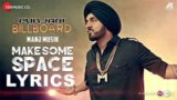 MAKE SOME SPACE LYRICS – Manj Musik | Bunty Bains