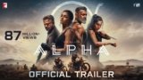 Alpha All Songs Lyrics | Videos | Trailers